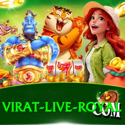 virat - Live Royal - 2